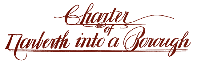 florid writing: Charter of Narberth into a Borough